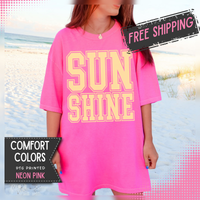Sunshine - Comfort Colors | Trendy Women's T-Shirt. Direct to Garment. Printed & Shipped in the USA. Unisex Sizes.