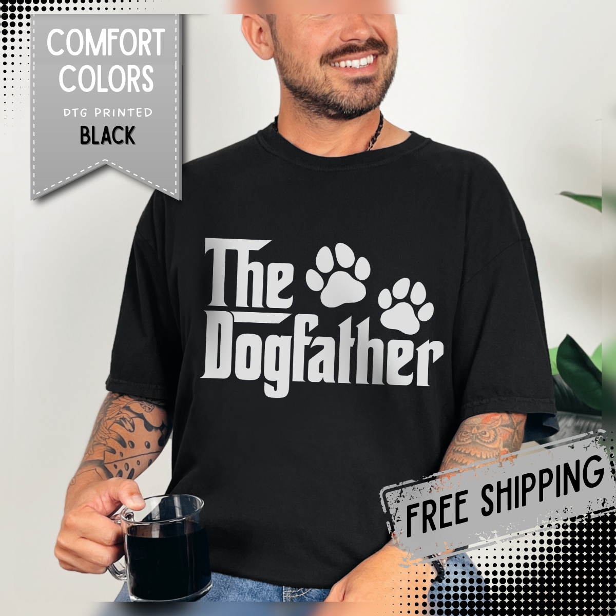 The DogFather - Comfort Colors | Trendy Men's T-Shirt. Direct to Garment. Printed & Shipped in the USA. Unisex Sizes.