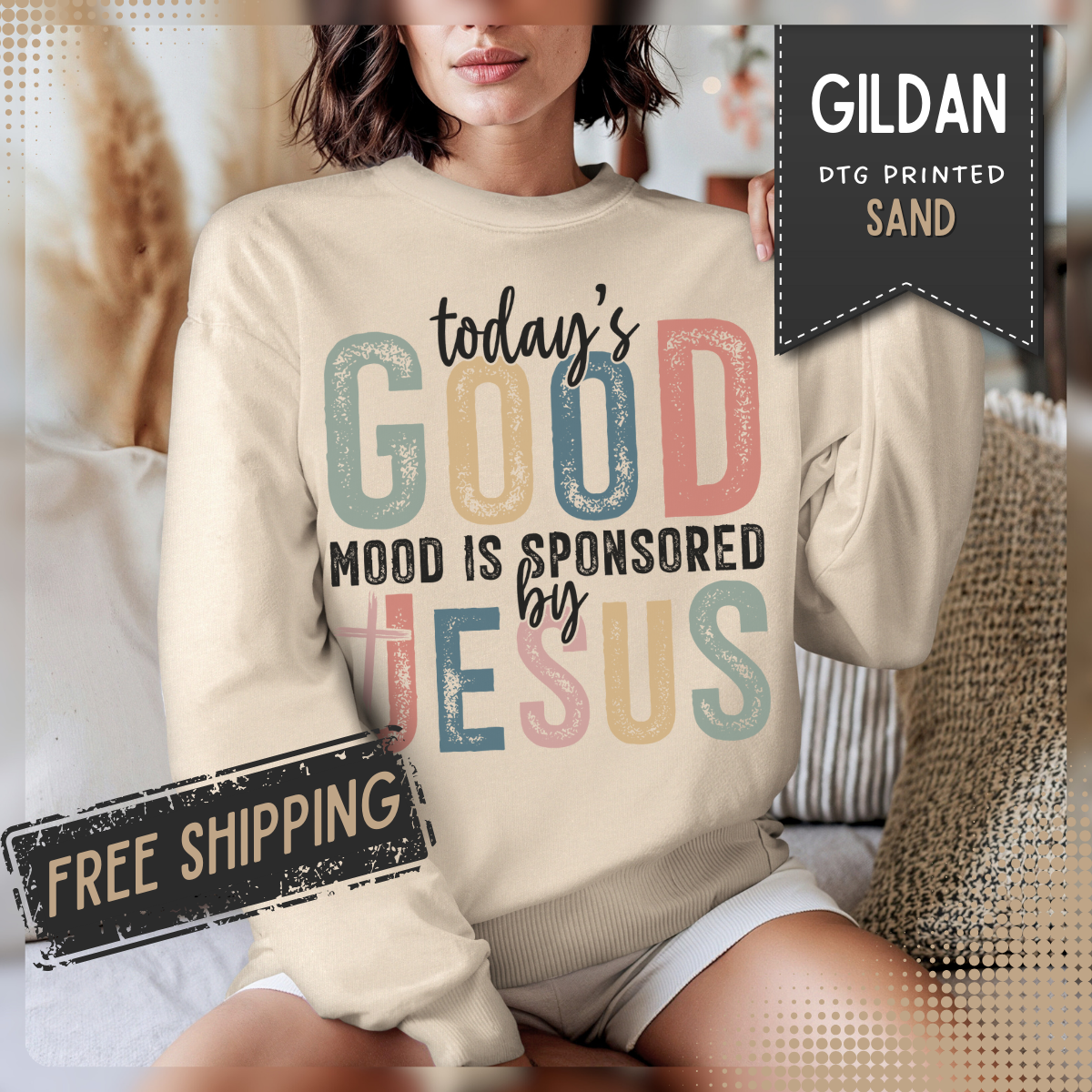 Today's Good Mood Sponsored By Jesus, Christian, Faith – Gildan Heavy Blend | Trendy Women’s Soft Sweatshirt. Direct to Garment. Printed & Shipped in the USA. Unisex Sizes.