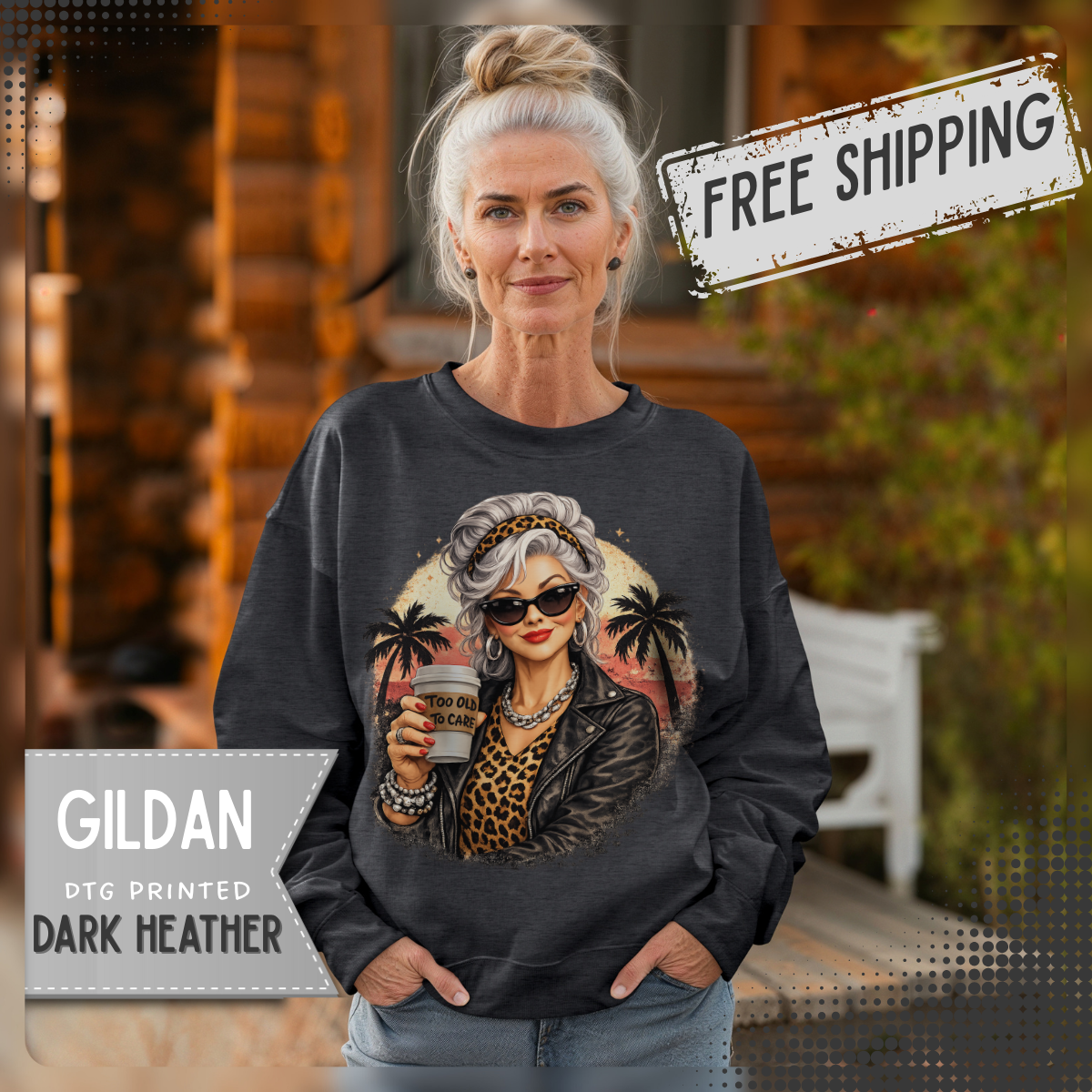 Too Old To Care, Fashionista Grandma – Gildan Heavy Blend | Trendy Women’s Soft Sweatshirt. Direct to Garment. Printed & Shipped in the USA. Unisex Sizes.