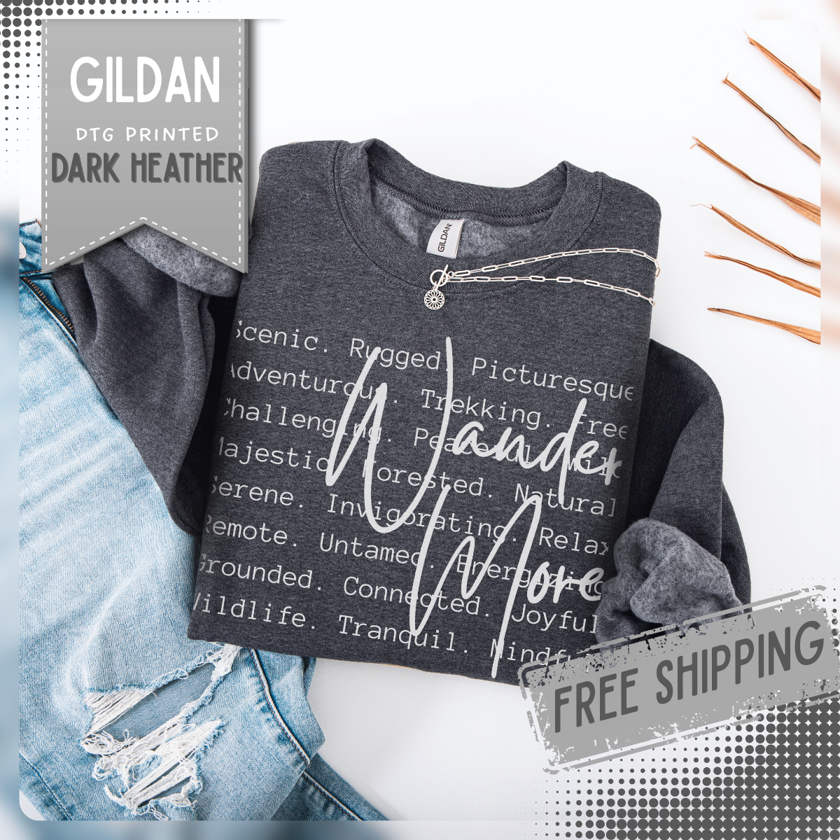 Wander More, Scenic Adventure Typography – Gildan Heavy Blend | Trendy Men's and Women’s Soft Sweatshirt. Direct to Garment. Printed & Shipped in the USA. Unisex Sizes.