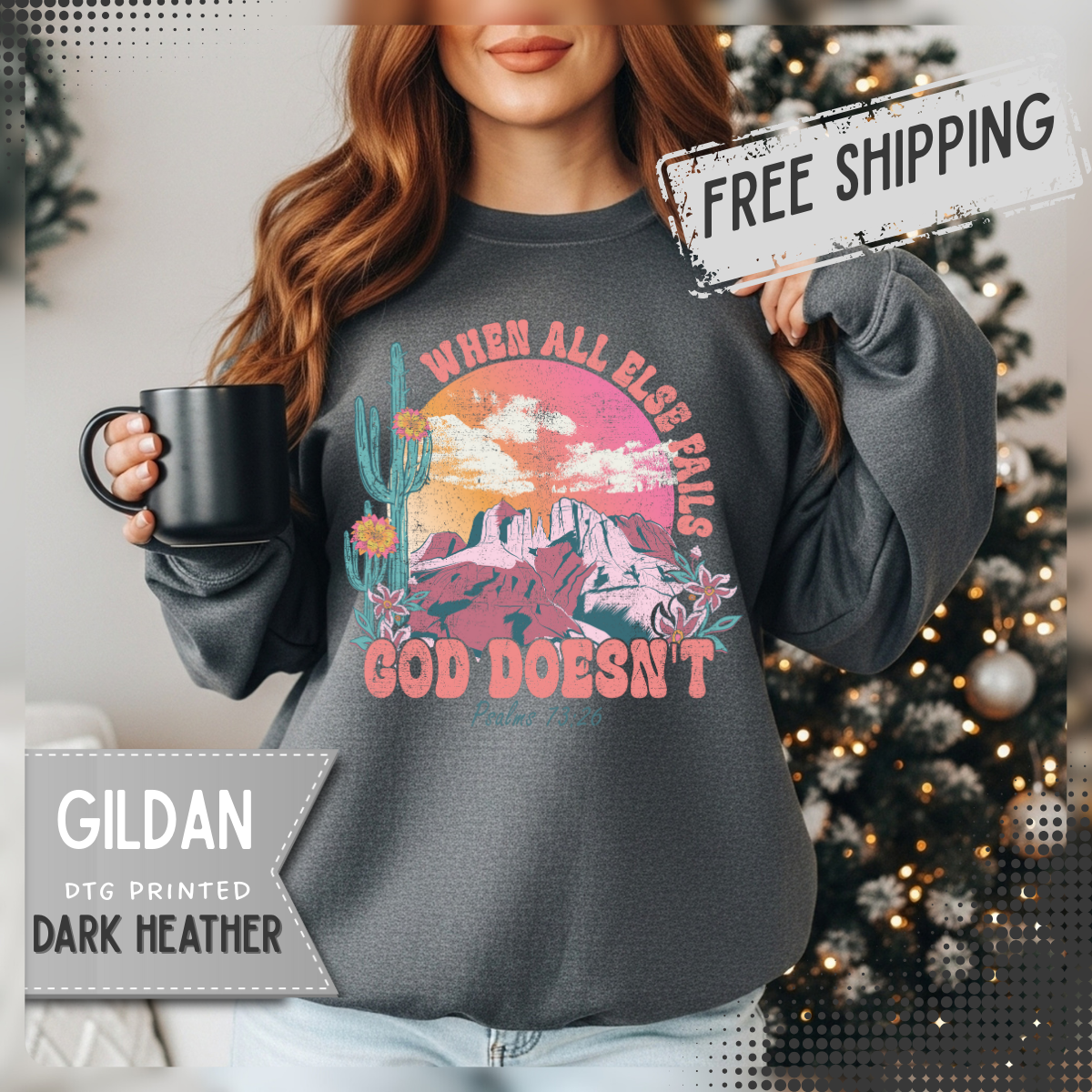 When All Else Fails, God Doesn't – Gildan Heavy Blend | Trendy Women’s Soft Sweatshirt. Direct to Garment. Printed & Shipped in the USA. Unisex Sizes.