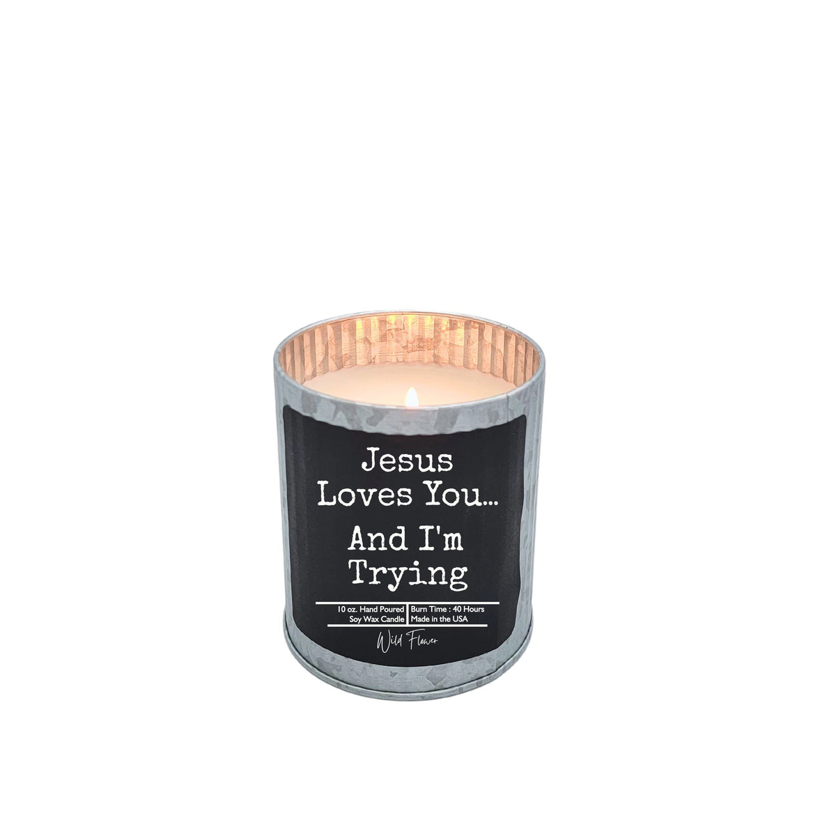 Jesus Loves You and I'm Trying (Laundry Day) 10 oz. Soy Wax Candle - Tin Jar
