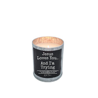 Jesus Loves You and I'm Trying (Laundry Day) 10 oz. Soy Wax Candle - Tin Jar