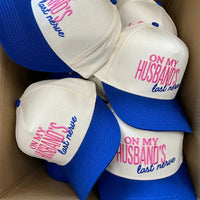 Embroidered (Blue & Tan) On My Husband's Last Nerve Snapback Hat